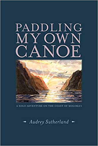 Paddling My Own Canoe